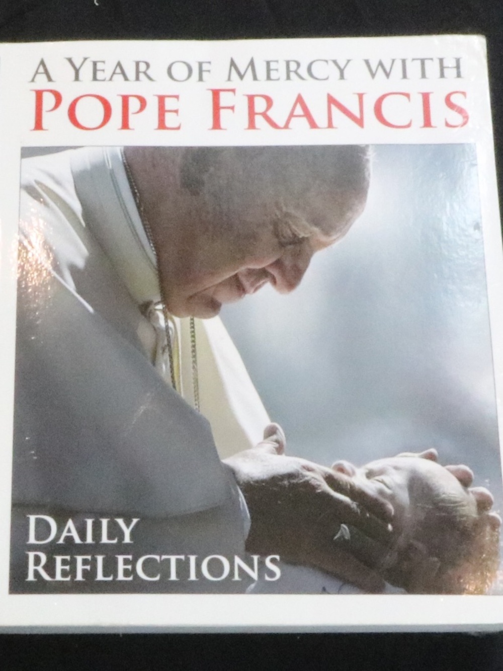 A Year of Mercy with Pope Francis: Daily Reflections
